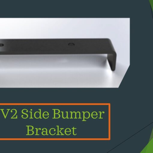 V2 Side Bumper Bracket